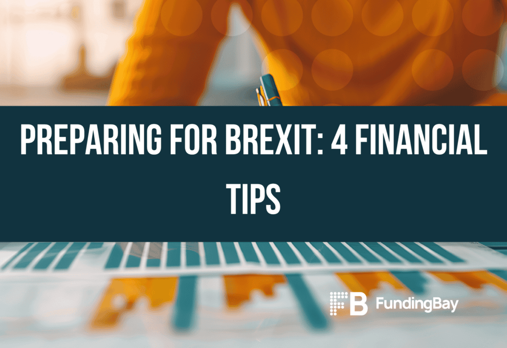 Preparing for Brexit: 4 financial tips
