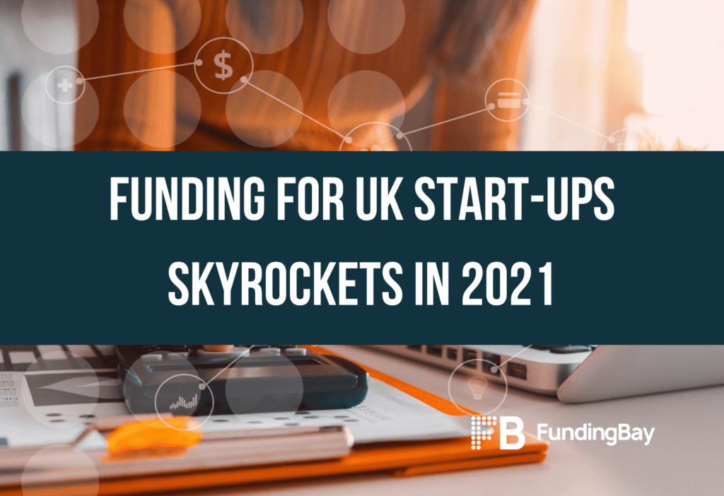 Funding for UK start-ups skyrockets in 2021