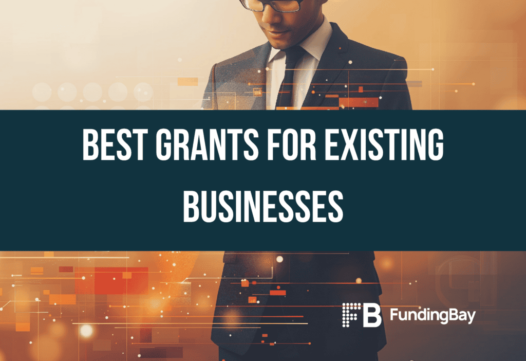 Best grants for existing businesses