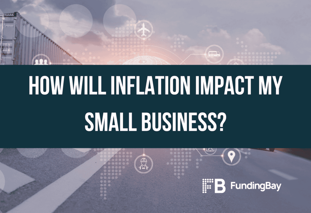How Will Inflation Impact My Small Business?