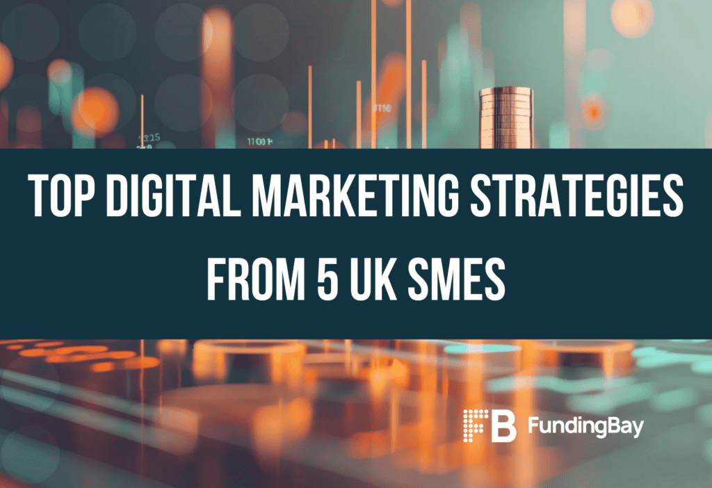 Top digital marketing strategies from 5 UK SMEs
