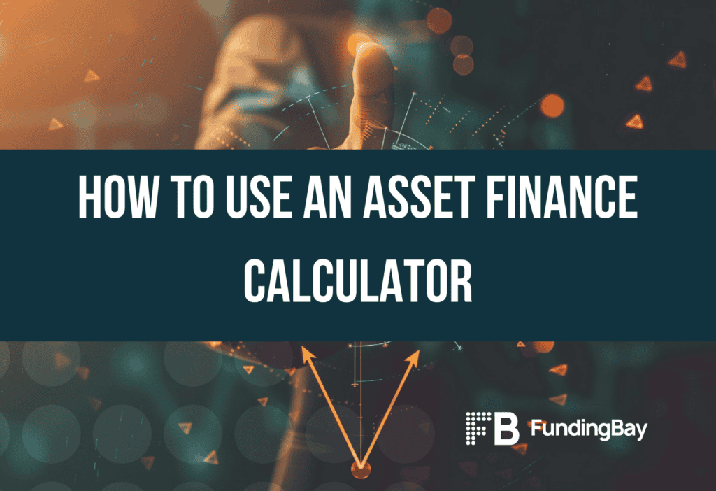 How to use an asset finance calculator