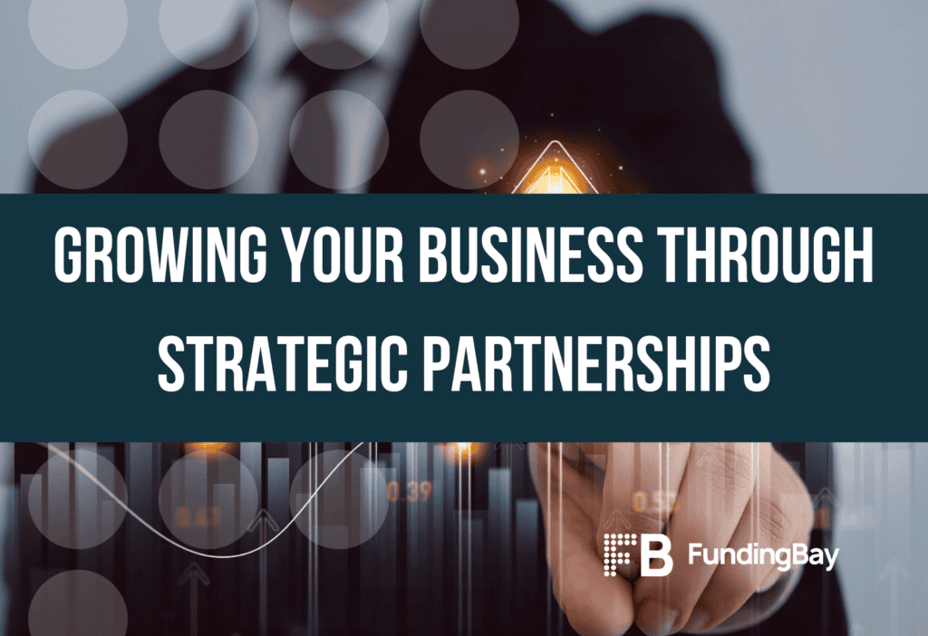 Growing your business through strategic partnerships