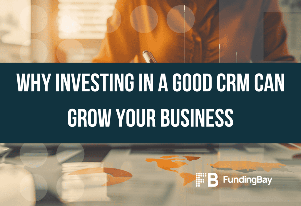Why investing in a good CRM can grow your business