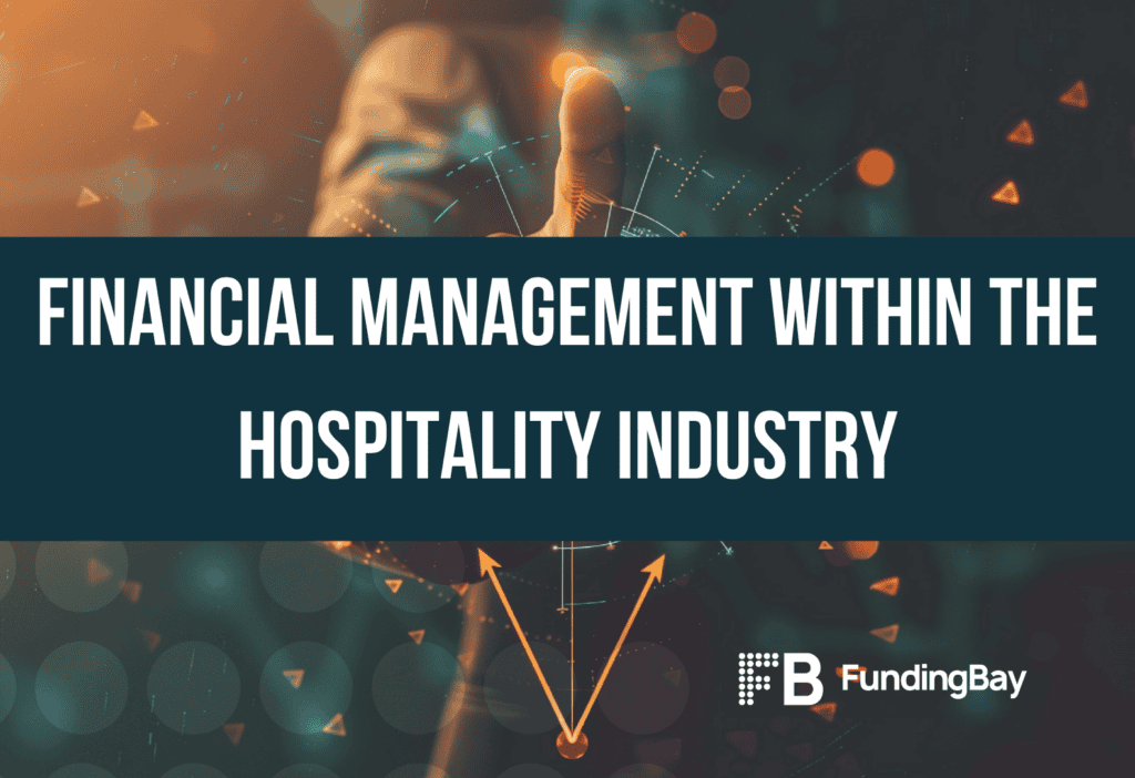 Financial management within the hospitality industry