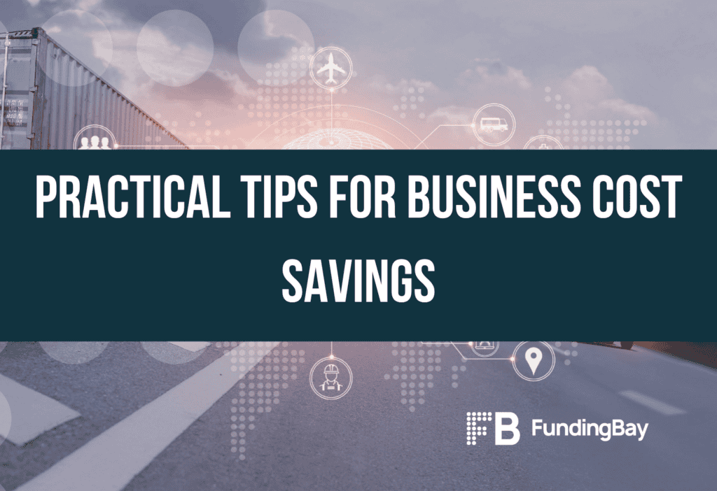 Practical tips for business cost savings