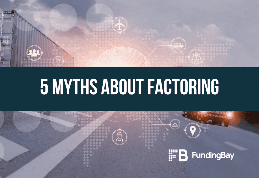 5 myths about factoring