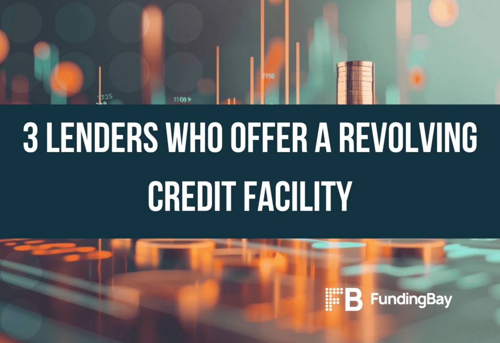 3 Lenders Who Offer a Revolving Credit Facility
