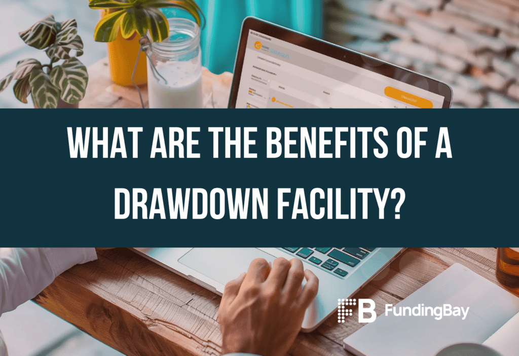 What are the benefits of a drawdown facility?