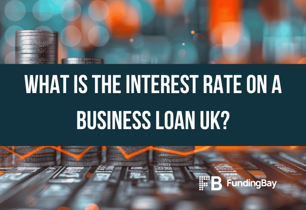 What is the interest rate on a business loan UK?